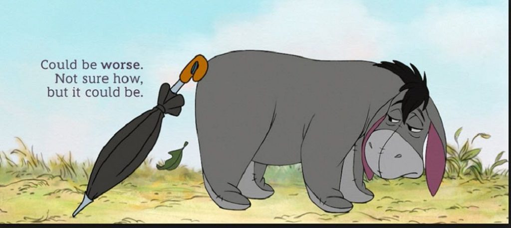 Do not be the office Eeyore because you are working a job you hate.